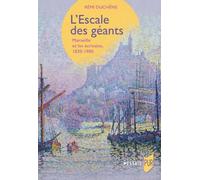L'escale Des Géants - Marseille Et Les Écrivains, 1830-1900