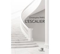 L'escalier - Christophe Paris - Trois Colonnes - broché - Roman