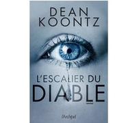 L'escalier du diable Dean Koontz (Auteur), Sébastian Danchin (Traduction)