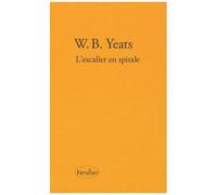 L'escalier En Spirale - Et Autres Poèmes, Édition Bilingue Français-Anglais