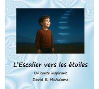 L'Escalier vers les étoiles: Un conte inspirant