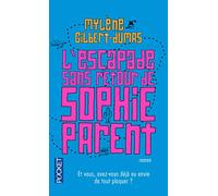 L'escapade sans retour de Sophie Parent