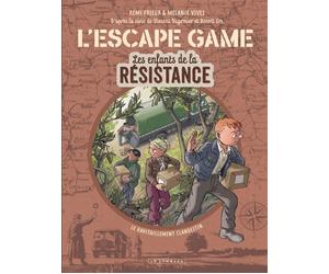 L'Escape Game - Les Enfants de la Résistance - Tome 2 - Le Ravitaillement clandestin - Rémi Prieur - Le Lombard Eds - cartonné - Bande dessinée jeunesse