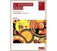 L'escape game: Une pratique pédagogique innovante