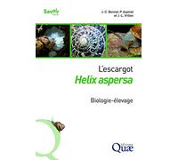 L'escargot Helix aspersa: Biologie-élevage