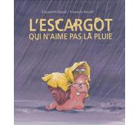 l'escargot qui n aimait pas la pluie
