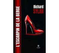 L'escarpin de la berge - Richard Sylar - Le Lys Bleu - broché - Roman