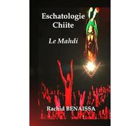 L'Eschatologie Chiite: Le Mahdi