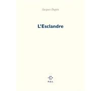 L'Esclandre Jacques Dupin (Auteur)