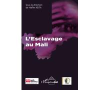 L'esclavage au Mali - Naffet Keita - L'harmattan - broché - Essai