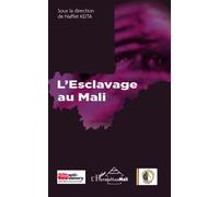 L'esclavage au Mali - Naffet Keita - L'harmattan - broché - Essai
