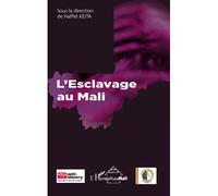 L'esclavage au Mali - Naffet Keita - L'harmattan - broché - Essai