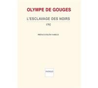 L'Esclavage des Noirs Olympe de Gouges (Auteur)