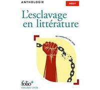 L'esclavage en littérature: Anthologie
