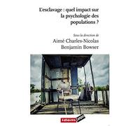 L'esclavage : quel impact sur la psychologie des populations ?