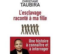 L'Esclavage raconté à ma fille Christiane Taubira (Auteur)