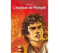 L'esclave de Pompéi - Annie Jay - Ldp Jeunesse - Poche - Roman junior dès 9 ans