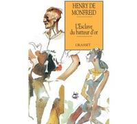 L'esclave du batteur d'or Henry de Monfreid (Auteur)