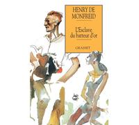 L'esclave du batteur d'or - Henry de Monfreid - Grasset - broché - Récit