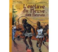 L'Esclave du Fleuve des fleuves