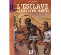 L'esclave Du Fleuve Des Fleuves