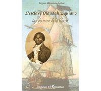 Régine Mfoumou – L'esclave Olaudah Equiano – Les chemins de la liberté – Broché