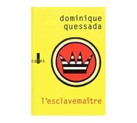L'esclavemaître L'achèvement de la philosophie dans le discours publicitaire - Dominique Quessada - Verticales - broché - Etude