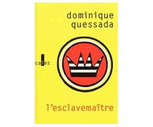 L'esclavemaître L'achèvement de la philosophie dans le discours publicitaire - Dominique Quessada - Verticales - broché - Etude
