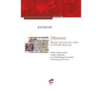 L'Escoufle - Roman idyllique du temps de Philippe Auguste Nathalie Bragantini--Maillard (Directeur éditorial), Jean-Jacques Vincensini (Directeur éditorial), Jean Renart (Auteur)