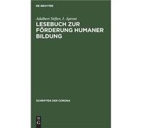 Lesebuch zur Frderung Humaner Bildung - Adalbert Stifter - De Gruyter - Livre en Anglais Adalbert StifterAdalbert Stifter (Auteur)