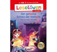 Leselöwen 1. Klasse - Der geheime Schatz der Vampire Die Nr. 1 für den Lesestart - Mit Leselernschrift ABeZeh - Erstlesebuch für Kinder ab 6 Jahren - Maja von Vogel - Loewe Verlag - ebook (ePub) - Liv