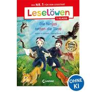 Leselöwen 1. Klasse - Die Ninjas retten die Tiere Die Nr. 1 für den Lesestart - Mit Silbenfärbung und Leselernschrift ABeZeh - Erstlesebuch für Kinder ab 6 Jahren - Stütze Vorbach - Loewe Verlag - ebo