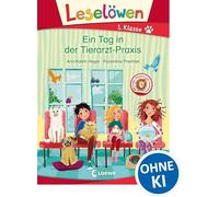 Leselöwen 1. Klasse - Ein Tag in der Tierarzt-Praxis