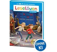 Leselöwen 2. Klasse - Hilfe! Diebe im Museum: Die Nr. 1 für den Leseerfolg - Mit Silbenfärbung und Leselernschrift ABeZeh - Erstlesebuch für Kinder ab 7 Jahren