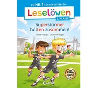 Leselöwen 2. Klasse - Superstürmer halten zusammen! Die Nr. 1 für den Leseerfolg - Mit Leselernschrift ABeZeh - Erstlesebuch für Kinder ab 7 Jahren - Irene Margil - Loewe Verlag - ebook (ePub) - Livre