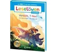 Leselöwen 2. Klasse - Vorsicht, T-Rex!