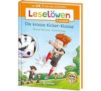 Leselöwen 3. Klasse - Die krasse Kicker-Klasse: Die Nr. 1 für den Leseerfolg - Mit Leselernschrift ABeZeh - Erstlesebuch für Kinder ab 8 Jahren