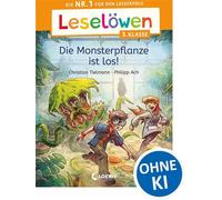 Leselöwen 3. Klasse - Die Monsterpflanze ist los! Die Nr. 1 für den Leseerfolg - Mit Leselernschrift ABeZeh - Lesespaß für Kinder ab 8 Jahren - Christian Tielmann - Loewe Verlag - ebook (ePub) - Livre