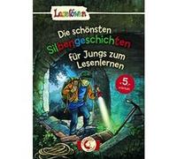 Leselöwen - Das Original: Die schönsten Silbengeschichten für Jungs zum Lesenlernen - [Version Originale] Michaela Hanauer, Thilo, Alexandra Fischer - Hunold, Lisa Althaus, Heribert Schulmeyer, Irmgar