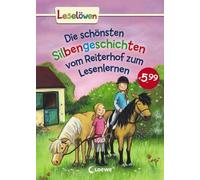 Leselöwen - Das Original - Die schönsten Silbengeschichten vom Reiterhof zum