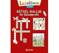 Leselöwen Rätsel-Rallye für Leseprofis - 2. Klasse (Rot): Rätsel-Spaß zum Lesen- und Schreibenlernen für Kinder ab 7 Jahren