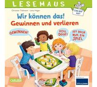LESEMAUS 133: Wir können das! Gewinnen und verlieren: Ein Bilderbuch zum Erlernen sozialer Kompetenzen | Fröhliche Vorlesegeschichte für Kita-Kinder ... | spielerische Förderung sozialer Kompetenzen