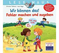 LESEMAUS 134: Wir können das! Fehler machen und zugeben: Ein Bilderbuch zum Erlernen sozialer Kompetenzen | Fröhliche Vorlesegeschichte für ... | spielerische Förderung sozialer Kompetenzen