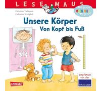 LESEMAUS 167 – Nos corps : De la tête aux pieds – Premiers savoirs dès 3 ans – Carlsen Verlag
