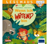 LESEMAUS 201: Wenn ich wütend bin