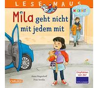 LESEMAUS 210: Mila geht nicht mit jedem mit: Grenzen setzen und Nein sagen | Eine ermutigende und liebevoll illustrierte Vorlesegeschichte für Kinder ab 3