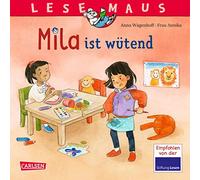 LESEMAUS 213: Mila ist wütend: Einfühlsame Geschichte über den Umgang mit Wut | zum gemeinsamen Anschauen und Vorlesen