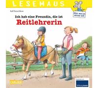 LESEMAUS 62: Ich hab eine Freundin, die ist Reitlehrerin
