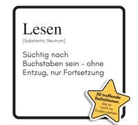 Lesen: Süchtig nach Buchstaben sein - ohne Entzug, nur Fortsetzung. Das lustige Geschenkbuch für Mann, Frau, Kollege, Freund zu Geburtstag, Weihnachten