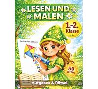 LESEN UND MALEN Frühling - Lesetraining, Rätsel und Zeichnen für die 1. und 2. Klasse: Erstes Lesen spielerisch üben für Kinder von 6-8 Jahren - kreatives Ferienheft für die Grundschule
